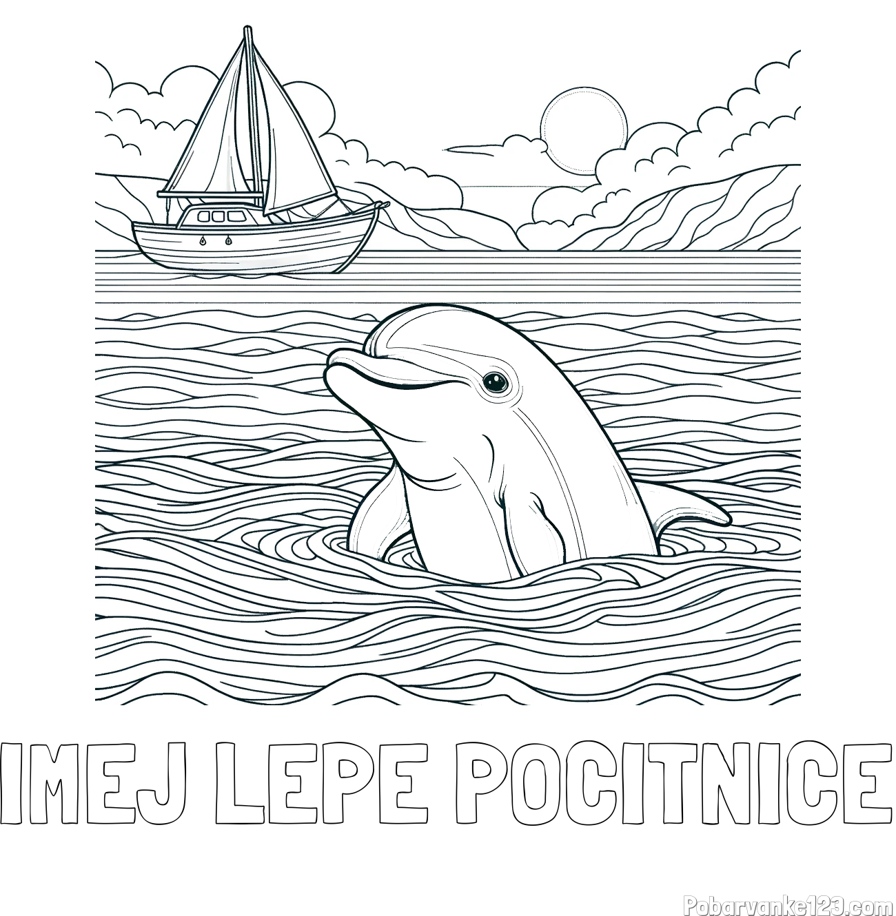 Pobarvanka imena IMEJ LEPE POČITNICE in pobarvanka delfina v morju ter jadrnice