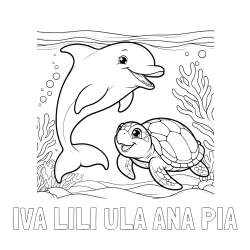 Online izdelana pobarvanka - Pobarvanka imena IVA LILI ULA ANA PIA in pobarvanka ljubkega delfina z želvo v morju