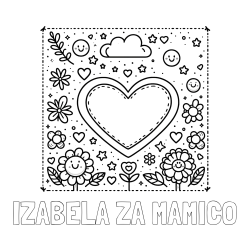 Online izdelana pobarvanka - Pobarvanka imena IZABELA ZA MAMICO in pobarvanka srčka ter rožic