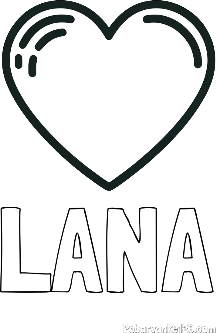 Pobarvanka imena LANA in pobarvanka lepega srčka
