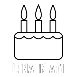 Online izdelana pobarvanka - Pobarvanka imena LINA IN ATI in pobarvanka rojstnodnevne torte za 3. rojstni dan