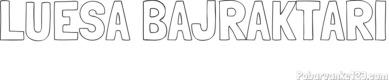 Pobarvanka imena LUESA BAJRAKTARI