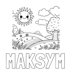 Online izdelana pobarvanka - Pobarvanka imena MAKSYM in otroška pobarvanka narave