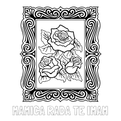 Online izdelana pobarvanka - Pobarvanka imena MAMICA RADA TE IMAM in pobarvanka  uokvirjene slike vrtnic