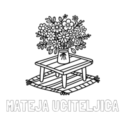 Online izdelana pobarvanka - Pobarvanka imena MATEJA UČITELJICA in pobarvanka šopka rož na mizi
