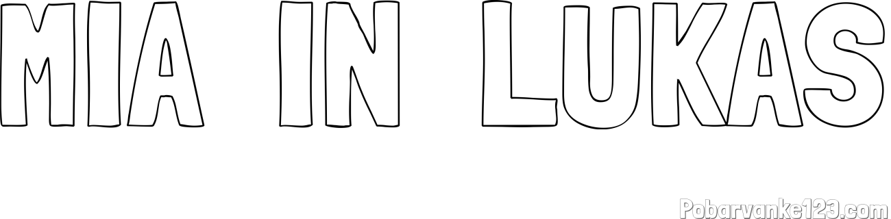 Pobarvanka imena MIA  IN  LUKAS