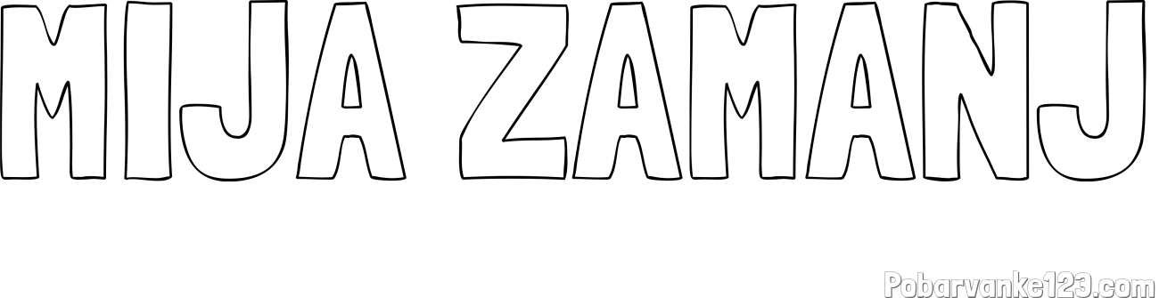 Pobarvanka imena MIJA ZAMANJ