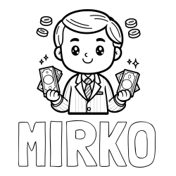 Online izdelana pobarvanka - Pobarvanka imena MIRKO in otroška pobarvanka bankirja z veliko denarja