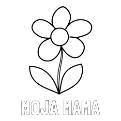 Online izdelana pobarvanka - Pobarvanka imena MOJA MAMA in pobarvanka lepe cvetlice