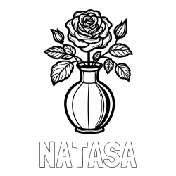 Pobarvanka imena NATAŠA in pobarvanka čudovite vrtnice v vazi