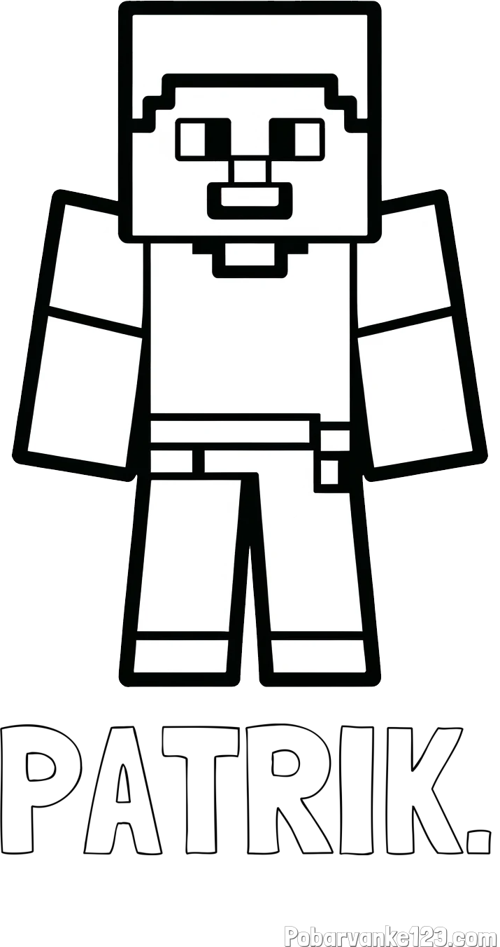Pobarvanka imena PATRIK. in pobarvanka Minecraft figurice