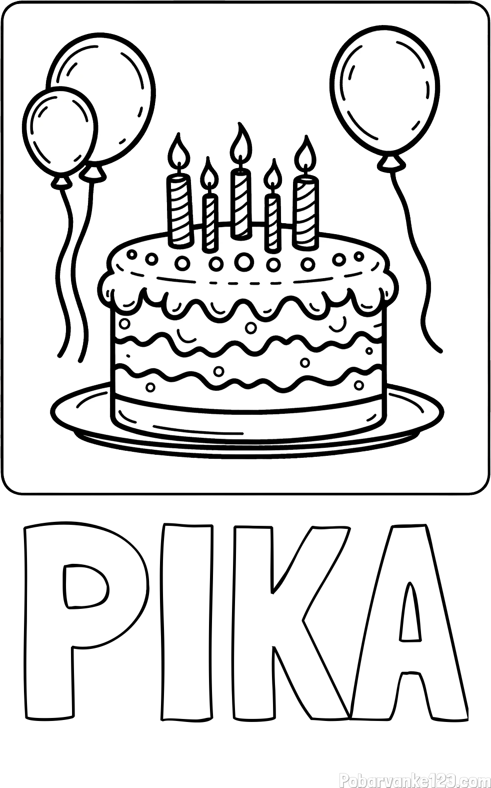 Pobarvanka imena PIKA in pobarvanka torte za 5. rojstni dan