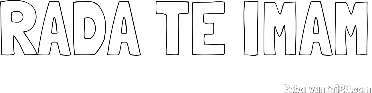 Pobarvanka imena RADA TE IMAM