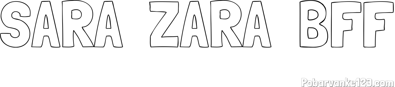 Pobarvanka imena SARA  ZARA  BFF