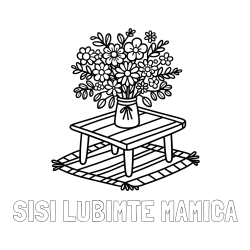 Online izdelana pobarvanka - Pobarvanka imena SISI LUBIMTE MAMICA in pobarvanka šopka rož na mizi