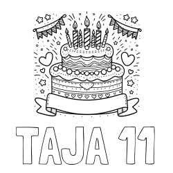 Online izdelana pobarvanka - Pobarvanka imena TAJA 11 in pobarvanka velike torte za rojstni dan