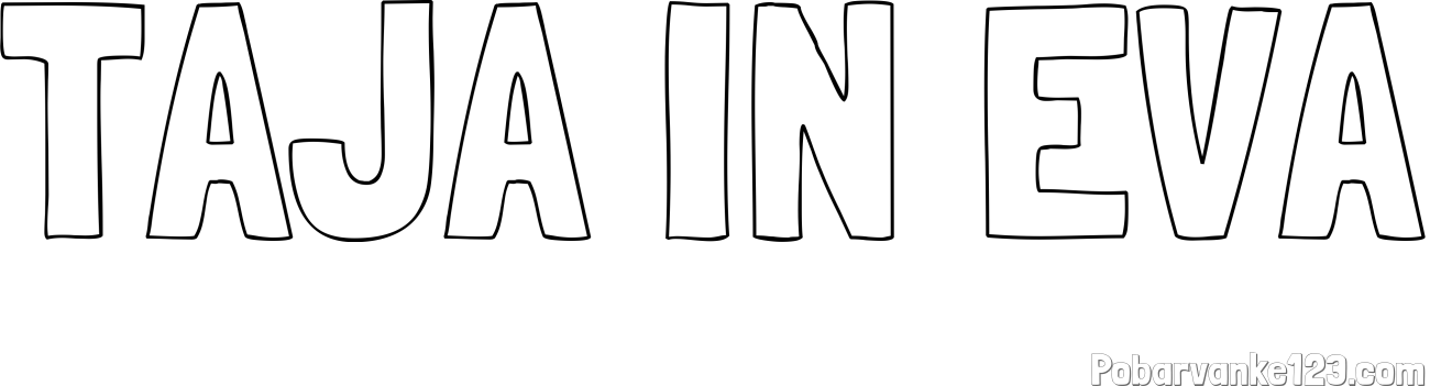 Pobarvanka imena TAJA IN EVA