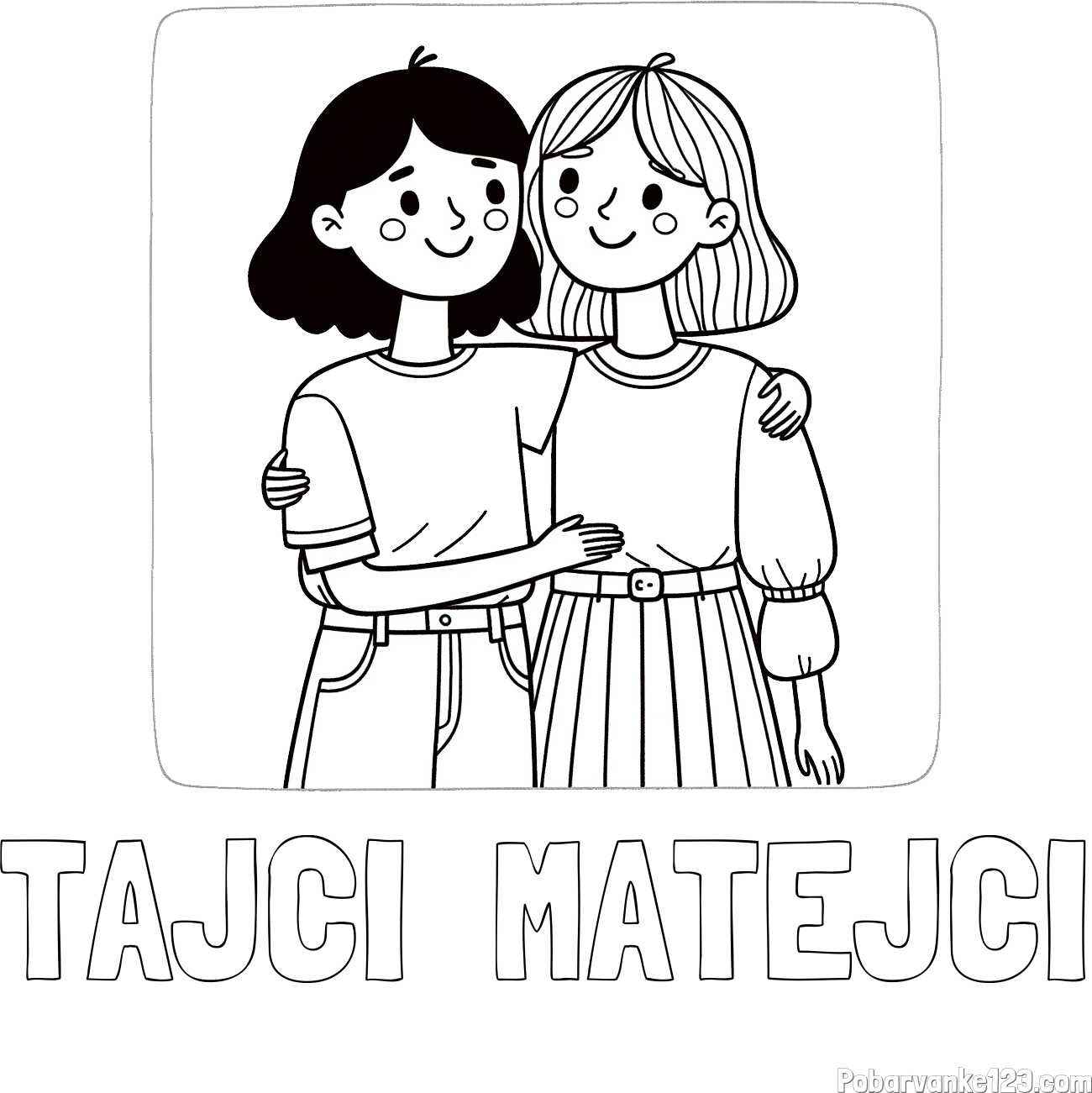 Pobarvanka imena TAJČI  MATEJČI in otroška pobarvanka dveh prijateljic