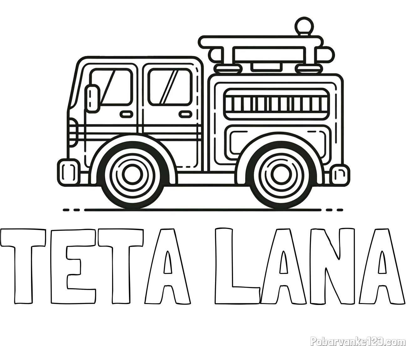 Pobarvanka imena TETA LANA in lepa pobarvnak gasilskega avta