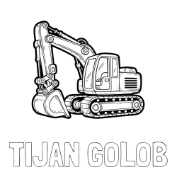 Online izdelana pobarvanka - Pobarvanka imena TIJAN GOLOB in pobarvanka velikega delovnega stroja - bagra