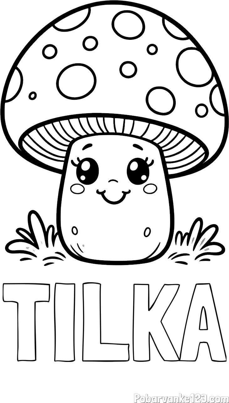 Pobarvanka imena TILKA in pobarvanka ljubke gobe