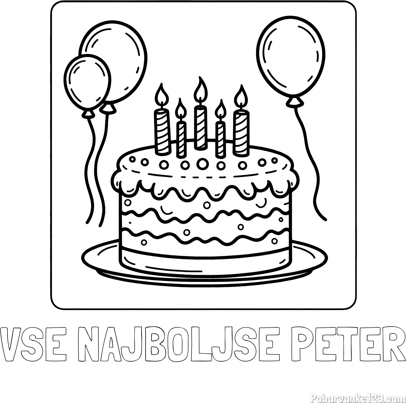 Pobarvanka imena VSE NAJBOLJŠE PETER in pobarvanka torte za 5. rojstni dan