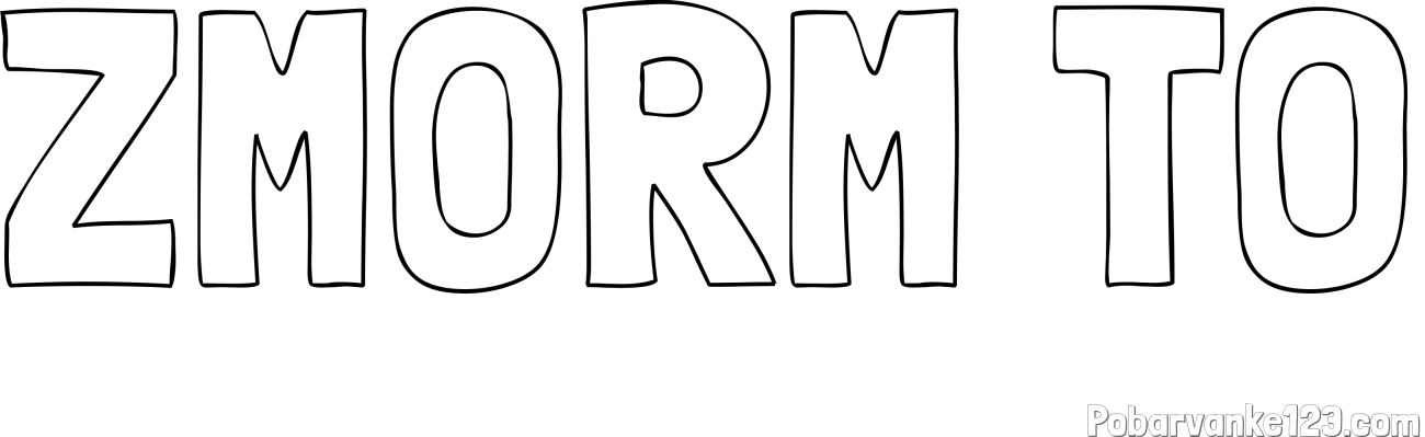 Pobarvanka imena ZMORM TO